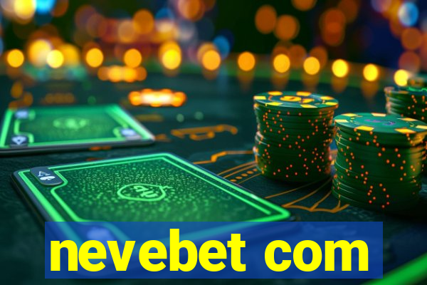 nevebet com